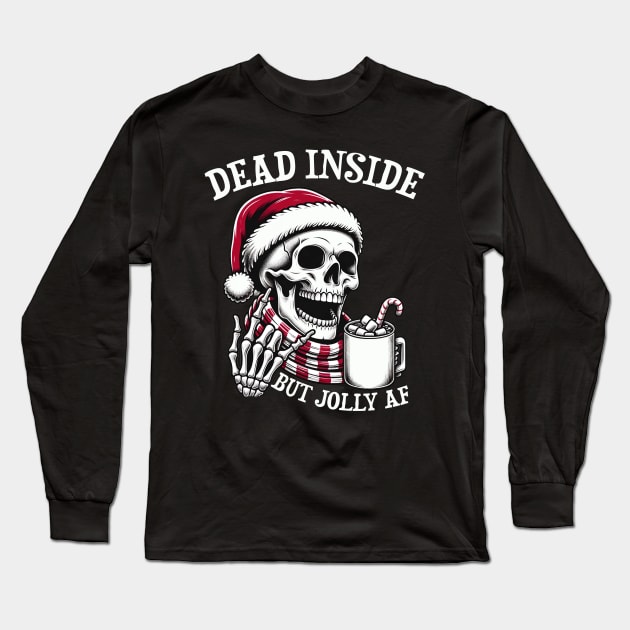 Dead Inside But Jolly AF Christmas Skeleton Long Sleeve T-Shirt by dystopic